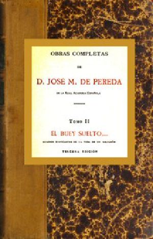 [Gutenberg 54228] • El buey suelto... Cuadros edificantes de la vida de un solterón